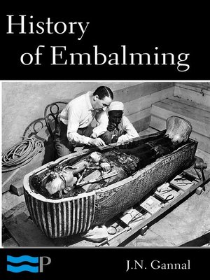cover image of History of Embalming and of Preparations in Anatomy, Pathology, and Natural History